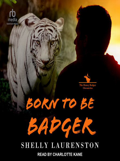 Title details for Born to Be Badger by Shelly Laurenston - Available